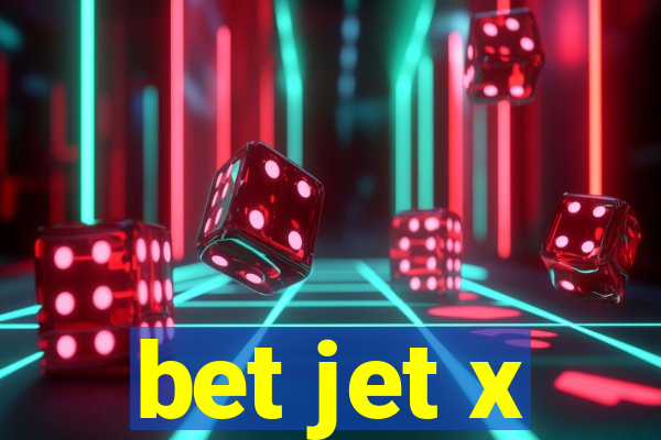 bet jet x